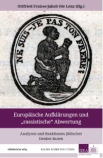 Cover Europäische Aufklärungen und 'rassistische' Abwertung. Analysen jüdischer DenkerInnen