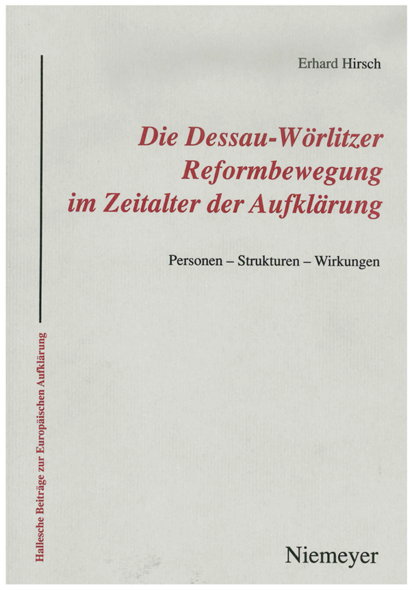 Die Dessau-Wörlitzer Reformbewegung im Zeitalter der Aufklärung